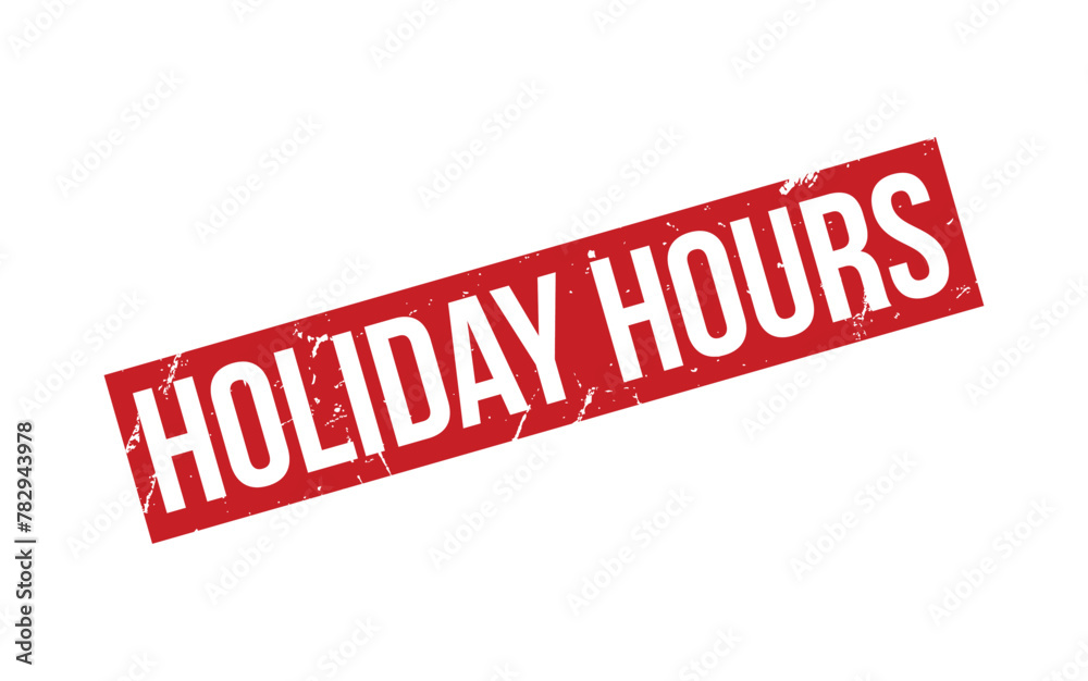 Fototapeta premium Holiday Hours Rubber Stamp Seal Vector