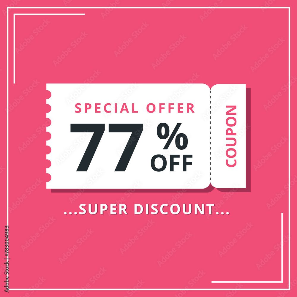 Discount coupon for special offer, super offer of 77% off. Discount banner vector illustration.