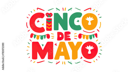 Cinco de Mayo with colourful text isolated on transparent background  Generative ai.