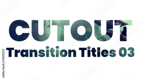 Cut Out Transition Titles