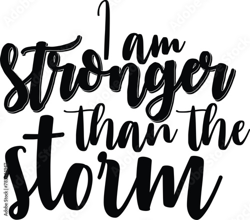 I am stronger than the storm