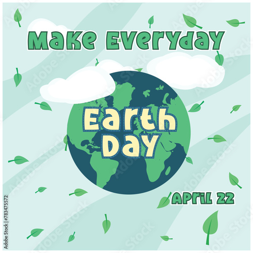 Earth Day illustration, 22 April International Mother Earth Day Poster, Make everyday earth day