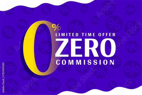 modern zero percent commission or fees off template for business promo