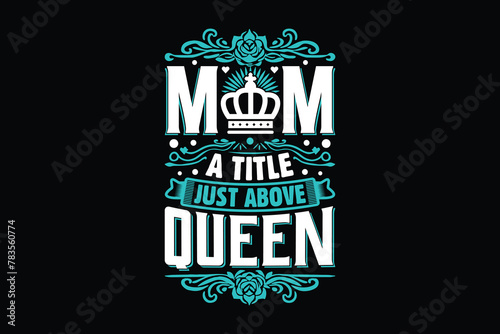 Mom T-shirt | Mother's Day T shirt Design