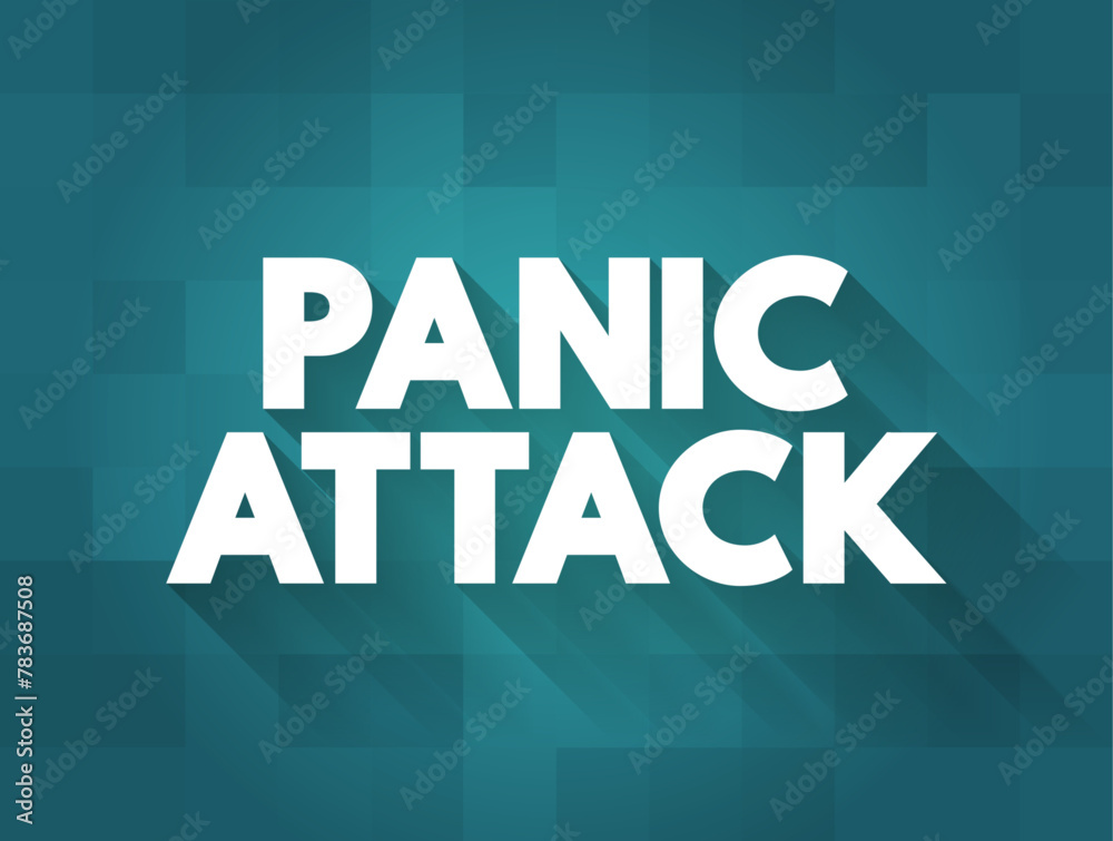 Obraz premium Panic Attack is a feeling of sudden and intense anxiety, text concept background