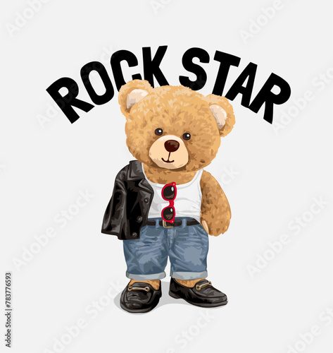 rock star slogan with cute bear doll in rock fashion style hand drawn vector illustration