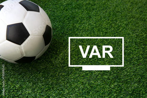 Video assistant referee (VAR) in soccer football game for helping referee judgement and decision