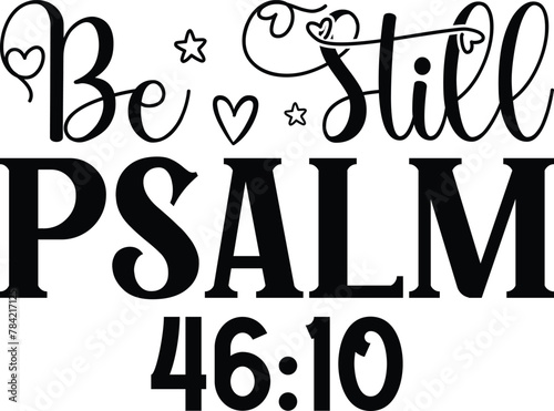 Be still psalm 46:10 svg, Faith Bundle SVG, God svg, Jesus svg, Bible Verse Bundle, Religious SVG, Cricut Cut Files, Christian Quote Bundle, Png Bundle, Bible Quote, Inspirational Quote,