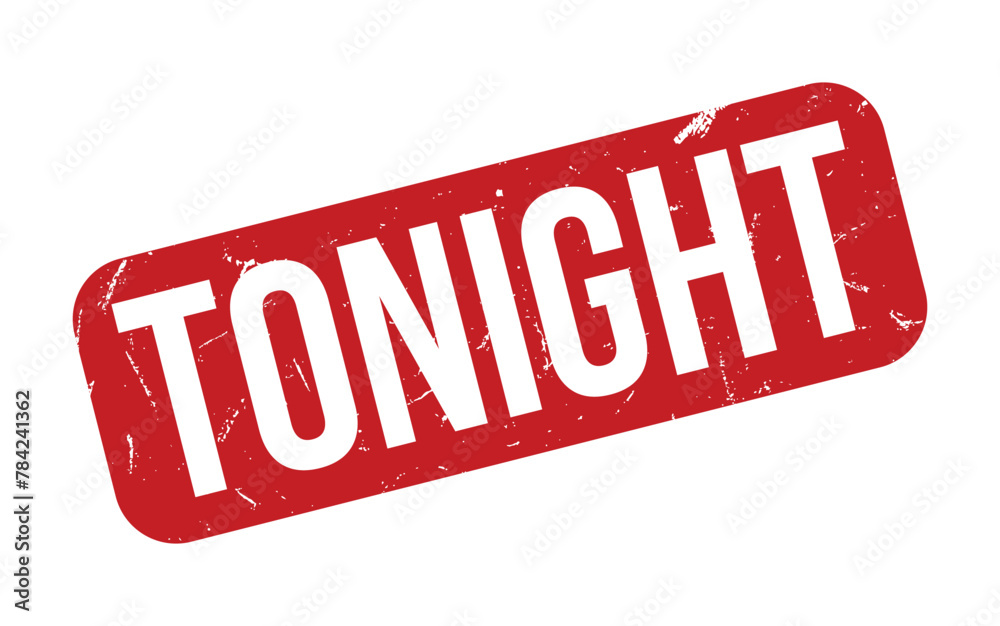 Tonight rubber grunge stamp seal vector Tonight rubber grunge stamp seal vector