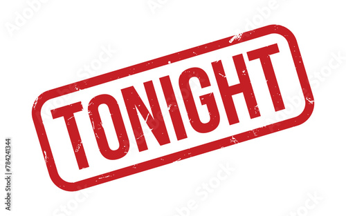 Tonight rubber grunge stamp seal vector