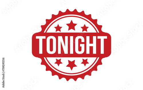 Tonight rubber grunge stamp seal vector
