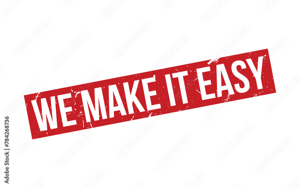 We Make It Easy Rubber Stamp Seal Vector We Make It Easy Rubber Stamp Seal Vector