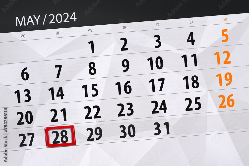 Fototapeta premium Calendar 2024, deadline, day, month, page, organizer, date, May, tuesday, number 28