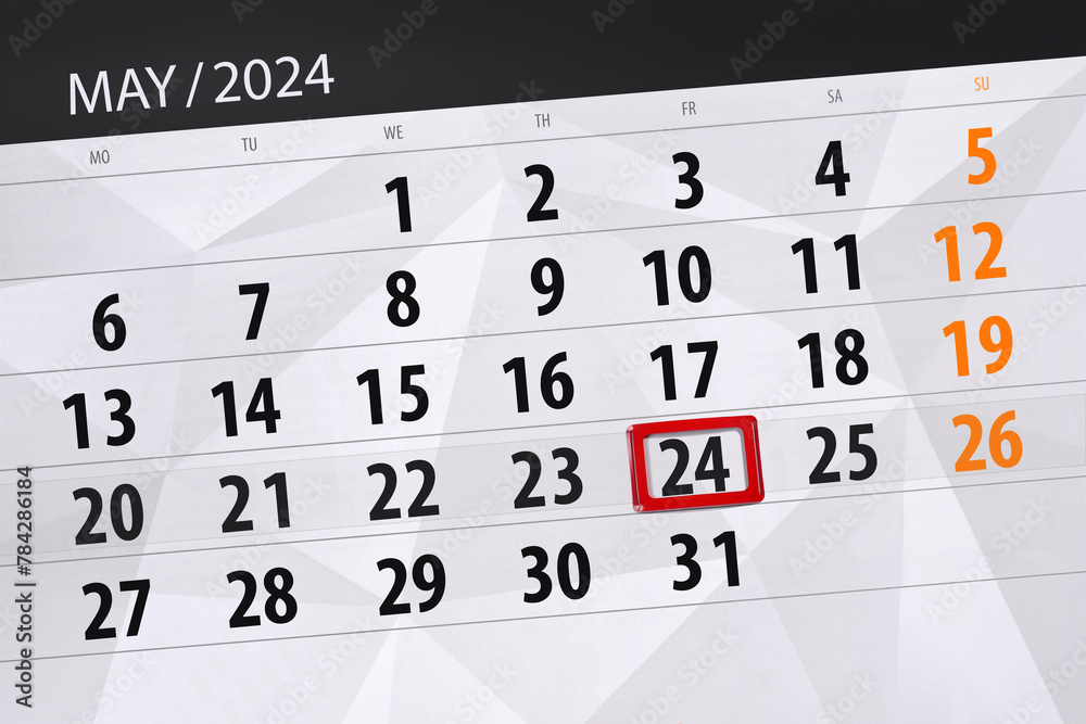 Fototapeta premium Calendar 2024, deadline, day, month, page, organizer, date, May, friday, number 24