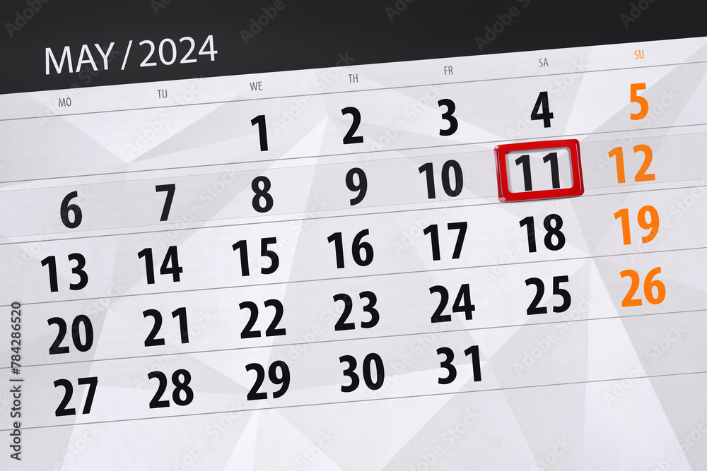 Obraz premium Calendar 2024, deadline, day, month, page, organizer, date, May, saturday, number 11