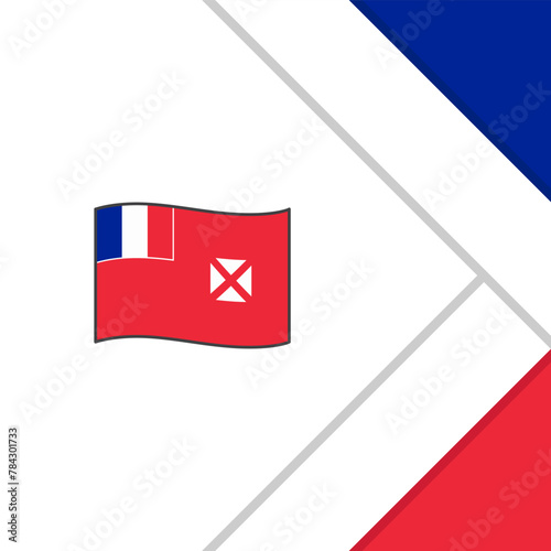 Wallis And Futuna Flag Abstract Background Design Template. Wallis And Futuna Independence Day Banner Social Media Post. Wallis And Futuna Cartoon