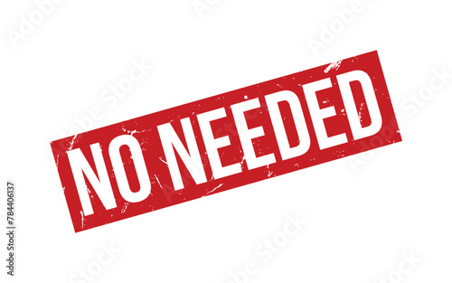 No Needed Rubber Stamp Seal Vector