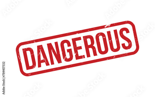 Dangerous Stamp. Red Dangerous Rubber grunge Stamp