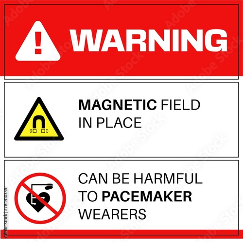 Pacemaker and magnetic hazard warning sign and labels restricted access. Magnetic field in place.