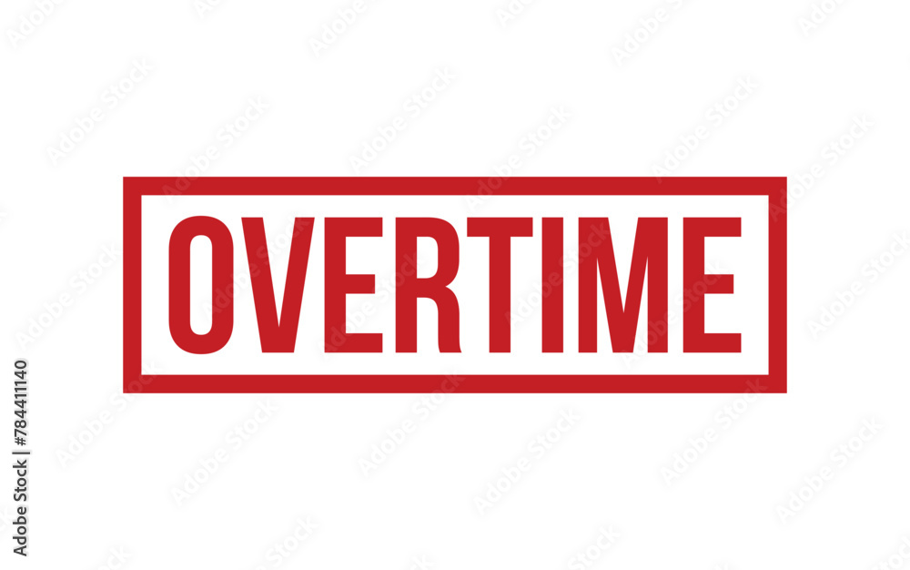 Overtime Stamp. Overtime Rubber grunge Stamp Seal Overtime Stamp. Overtime Rubber grunge Stamp Seal