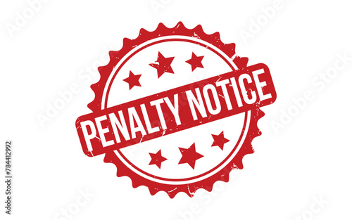 Penalty Notice Stamp. Red Penalty Notice Rubber grunge Stamp