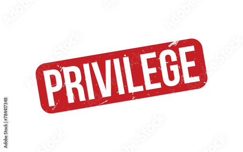 Privilege Stamp. Red Privilege Rubber grunge Stamp
