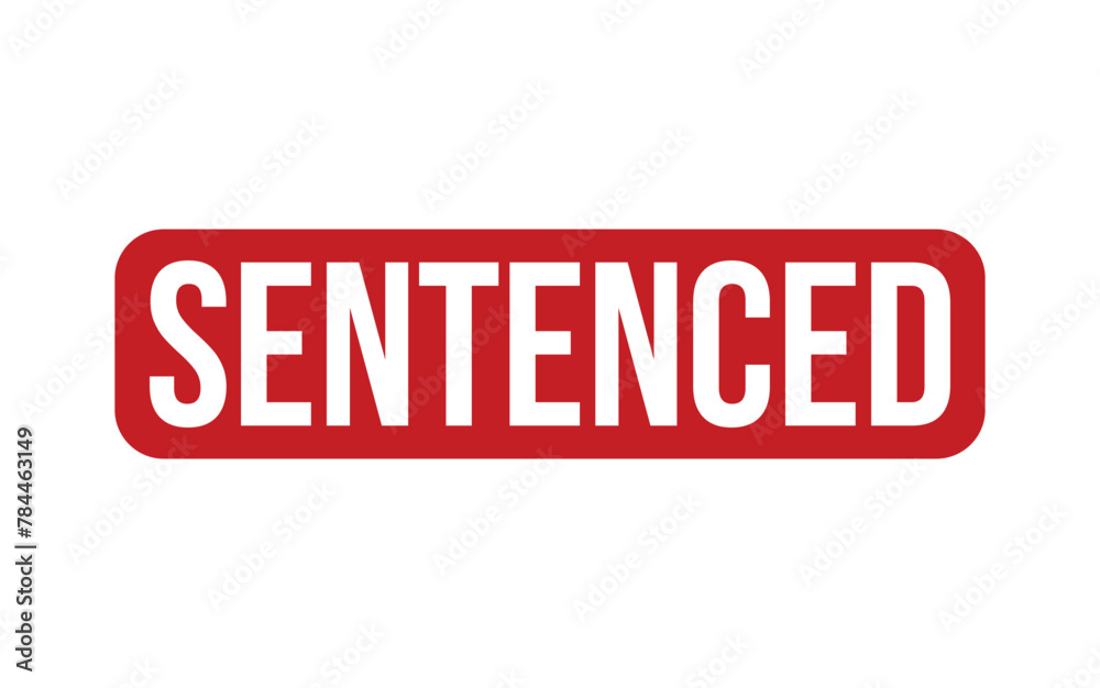Sentenced Stamp. Red Sentenced Rubber grunge Stamp Sentenced Stamp. Red Sentenced Rubber grunge Stamp