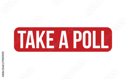 Take A Poll Stamp. Red Take A Poll Rubber grunge Stamp