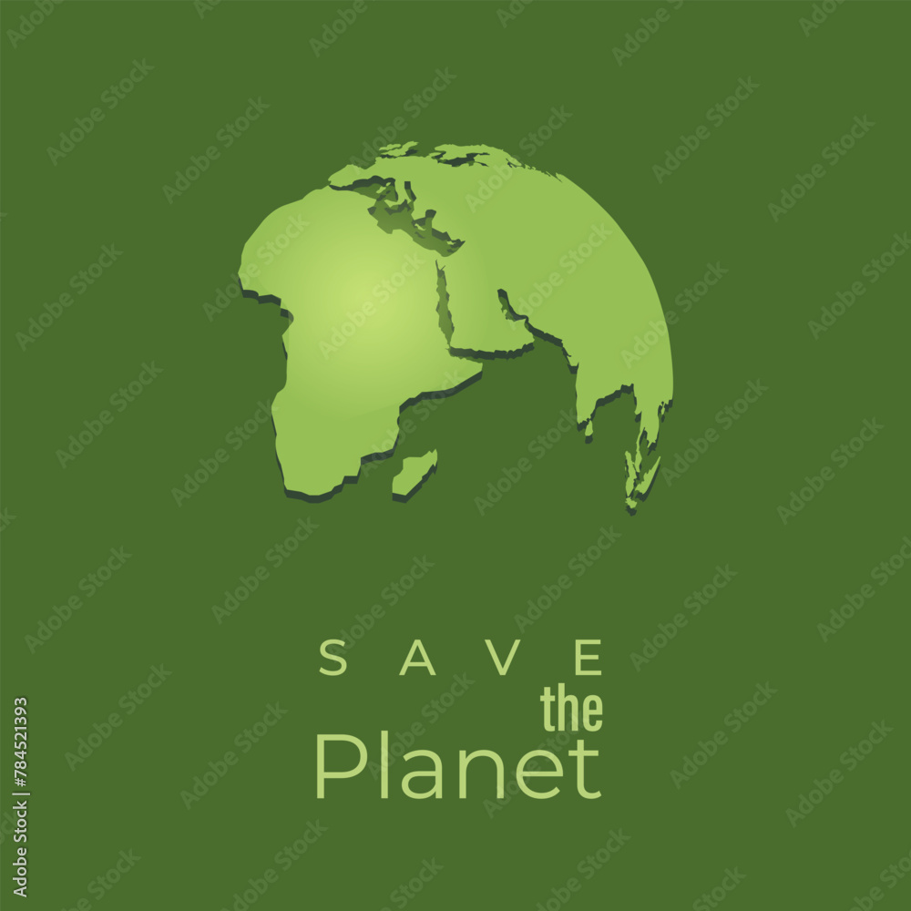 Postcard design with a detailed image of the Earth's continents. View from space. Green background. Inscription Save the Planet