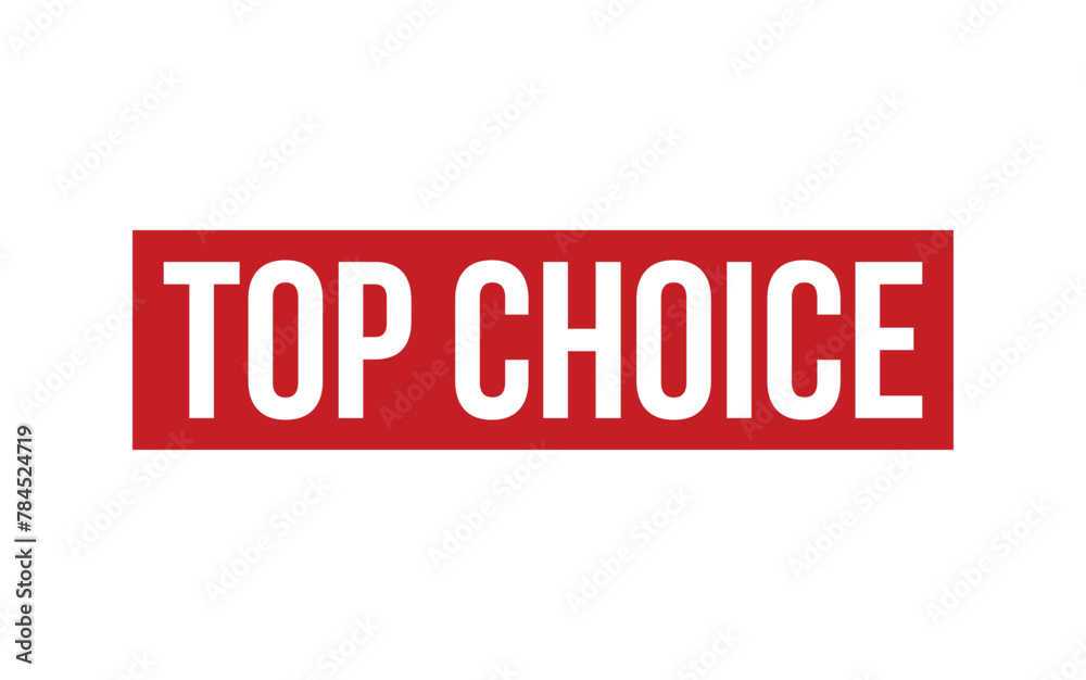 Top Choice Stamp. Top Choice Rubber grunge Stamp Seal Top Choice Stamp. Top Choice Rubber grunge Stamp Seal