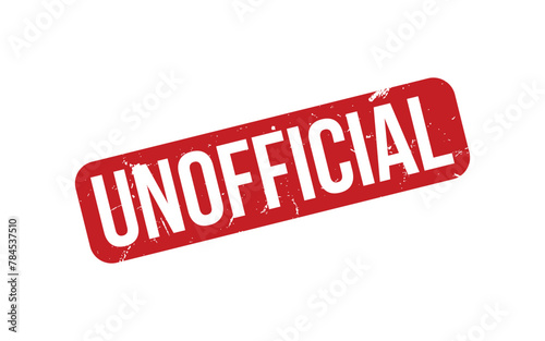 Unofficial Stamp. Red Unofficial Rubber grunge Stamp
