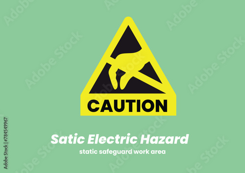 Static electric sign. Safety sign. Satic safeguard work area. Safety poster. photo