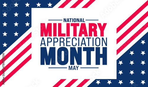 May is National Military Appreciation Month background template. Holiday concept. use to background, banner, placard, card, and poster design template with text inscription and standard color. vector 