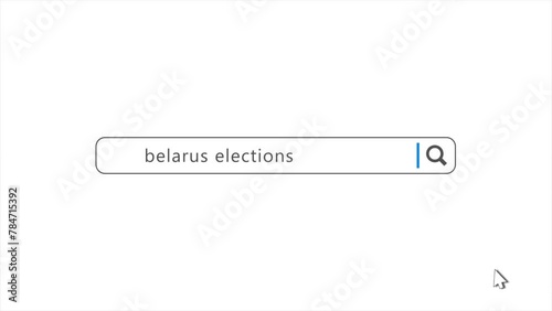 Belarus Elections in Search Animation. Internet Browser Searching photo