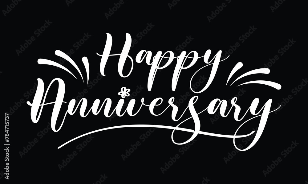 Happy Anniversary text. Beautiful greeting banner poster calligraphy ...