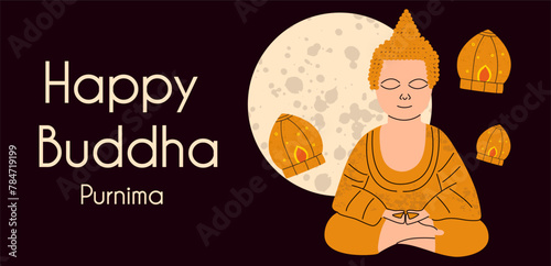 Happy Buddha Purnima banner.  Vesak Day. Celebration in May. Vector illustration. 
Buddha sits in lotus position and meditates