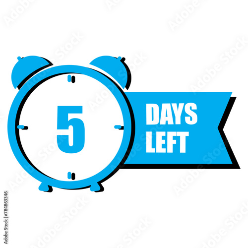 Five-day countdown clock design. Blue deadline alarm. Time management visual. Vector illustration. EPS 10.