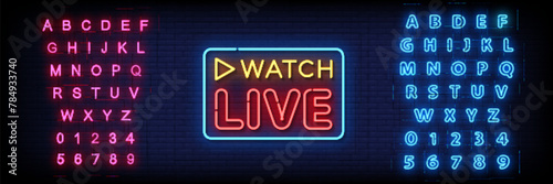 Neon Sign watch live on brick wall background with the alphabet
