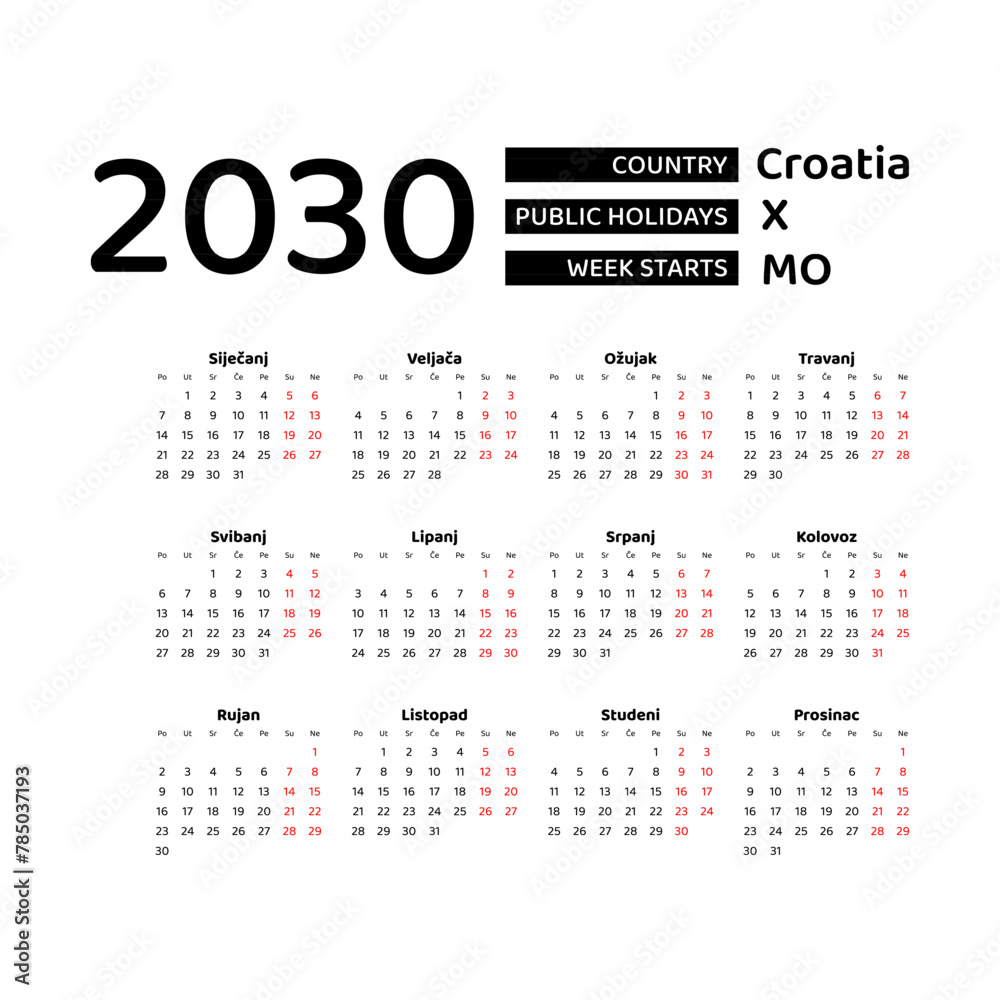 Calendar 2030 Croatian language with Croatia public holidays. Week starts from Monday. Graphic design vector illustration. Calendar 2030 Croatian language with Croatia public holidays. Week starts from Monday. Graphic design vector illustration.