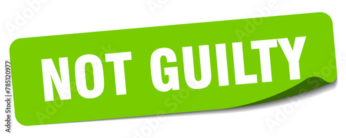 not guilty sticker. not guilty label