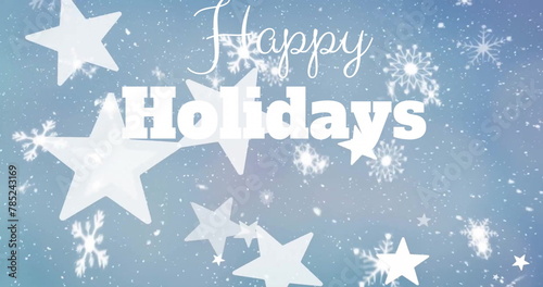 Image of happy holidays text over stars falling
