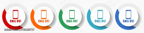 Call us vector icon set, flat icons for logo design, webdesign and mobile applications, colorful round buttons