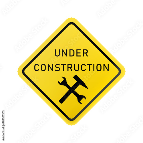 Under construction sign. Under construction warning sign. Yellow sign with a crossed hammer and a wrench icon inside. Be careful at construction site. Repair work. Cars. Workshop. Machine.