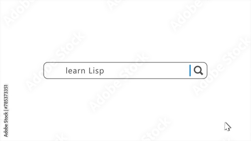 Learn Lisp in Search Animation. Internet Browser Searching
