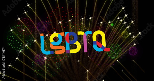 Image of pride lgbtq text and fireworks exploding on black background