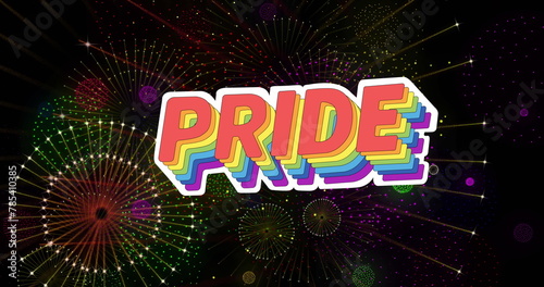 Image of pride rainbow text and fireworks exploding on black background