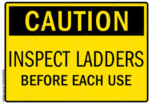 ladder safety sign inspect ladders before each use
