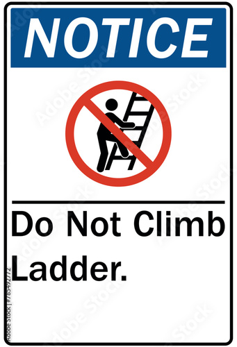 ladder safety sign do not climb ladder