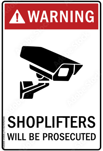 Shoplifting crime sign shoplifters will be prosecuted