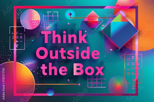 Illustration with different colors of box with written Think Outside The Box with a big space on a vibrant backdrop for text, Generative AI.